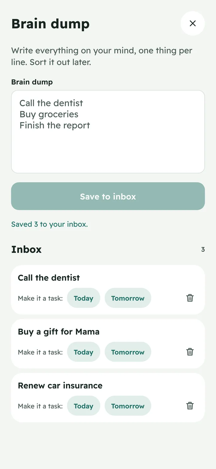 Brain dump with an inbox of thoughts to turn into tasks.